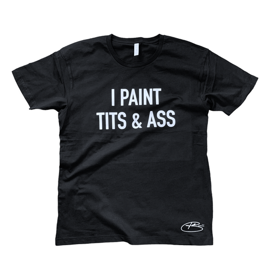 JohnBorn "I Paint T&A” T shirt